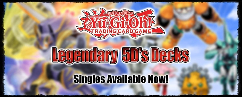 Legendary 5D's Decks (L5DD)